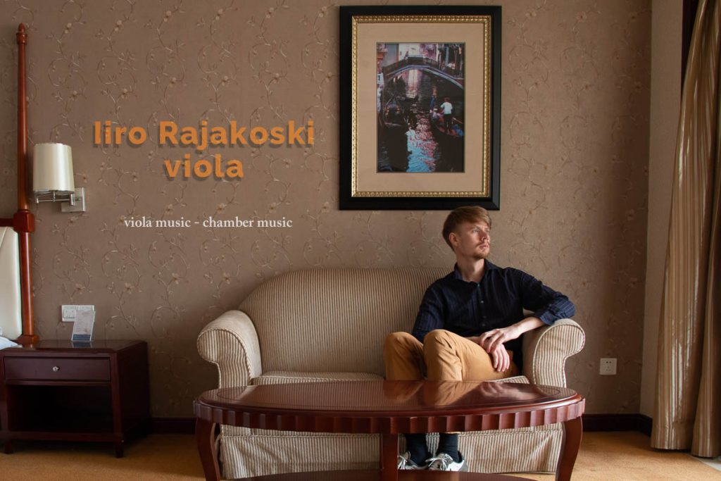 Iiro Rajakoski, Viola. Viola music - chamber music